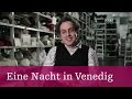 Eine Nacht Vendig Besuch Kostümwerkst"atten