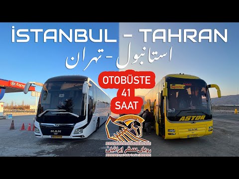 #189 41 SAAT OTOBÜS YOLCULUĞU / İSTANBUL'DAN TAHRAN'A / V.İ.P. İRAN OTOBÜSLERİ (24saatüzeriyolculuk)