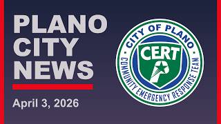 Plano City News Ep. 214 - Volunteer with CERT, Learn about Plano Water Towers