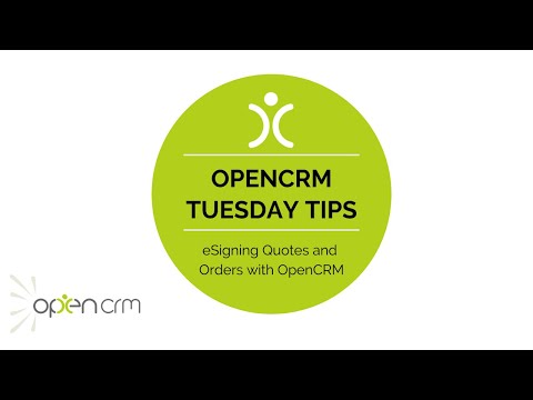 #TuesdayTip - eSigning Quotes and Orders with OpenCRM