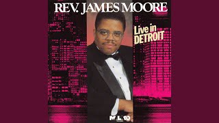 Video thumbnail of "Rev. James Moore - The Anointing"