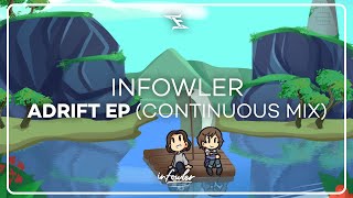 Infowler - Adrift EP (Continuous Mix)
