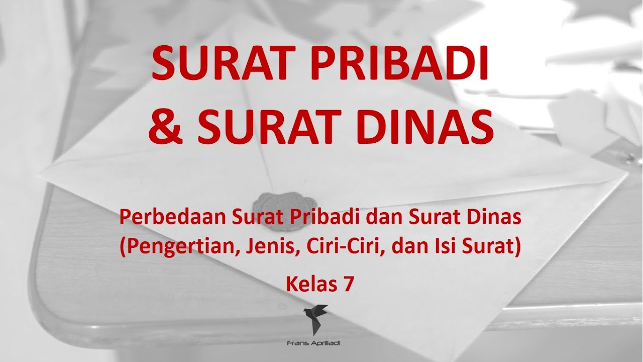 Perbedaan Surat Pribadi Dan Surat Dinas Materi Bahasa Indonesia Kelas 7 Smp 