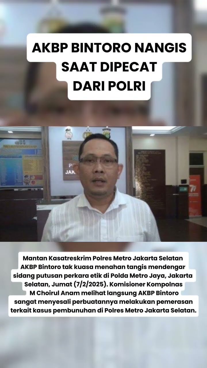 POLISI VIRAL, AKBP BINTORO NANGIS USAI DIPECAT DARI POLRI, GARA-GARA PERAS TERSANGKA #tribunviral