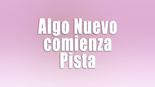 Pista instrumental original con letras- Algo Nuevo Comienza- Pahola Marino