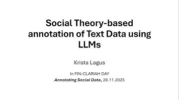 Theory based annotation using LLM(s), an insight talk by prof. Krista Lagus
