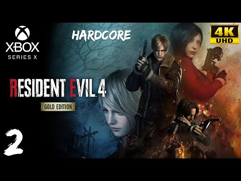 Resident Evil 4 Remake Gold Edition XBOX SERIES X Сложность Хардкор Прохождение #2 4K