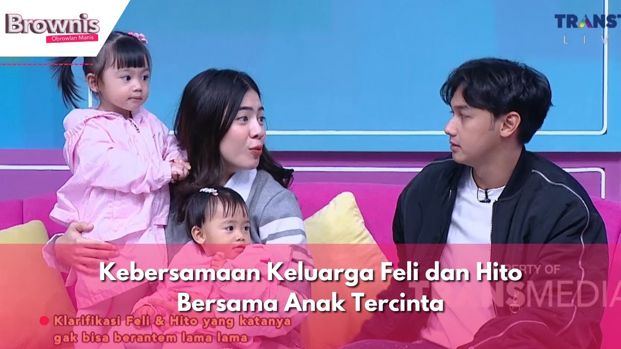 Kebersamaan Keluarga Feli dan Hito Bersama Anak Tercinta | BROWNIS (23/1/24) P1