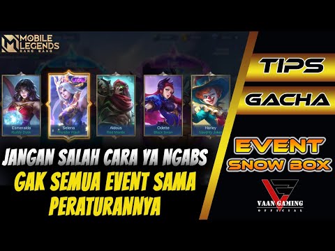 tips box Update TIPS GACHA EVENT SNOW BOX DIJAMIN DAPAT SKIN EPIC LIMITED ATAU SKIN COLLECTOR - MOBILE LEGENDS