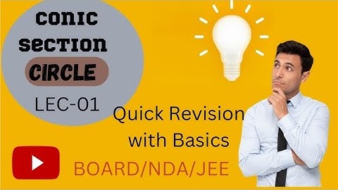Circle (Conic Section) Concept| Quick Revision for Board/NDA/Airforce/Navy/JEE #circle