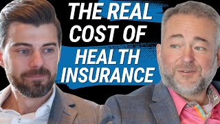 The REAL Cost Of Health Insurance (with David Contorno)