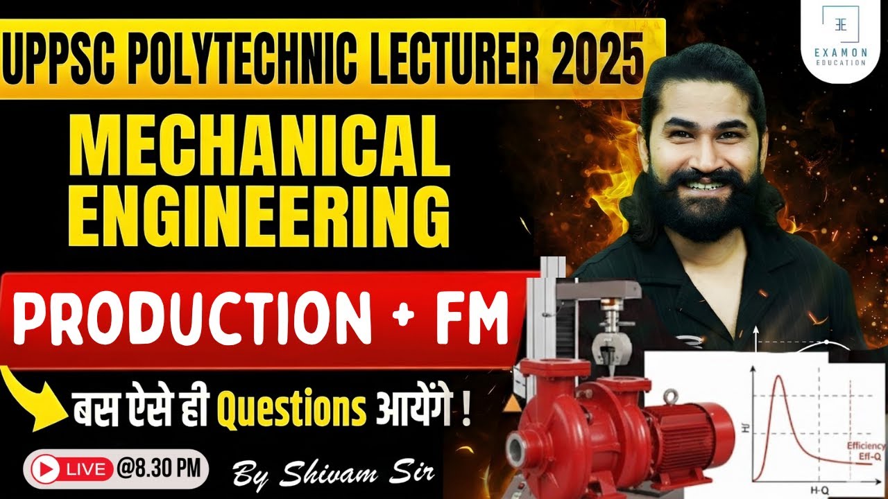 UPPSC Polytechnic Lecturer 2025 | Production & FM | UP Polytechnic Lecturer Mechanical