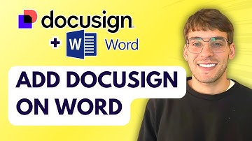 How to Add Docusign on Word [2025 Guide]