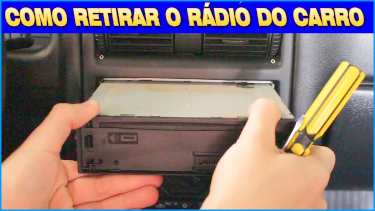 COMO RETIRAR O RÁDIO DO CARRO - YouTube