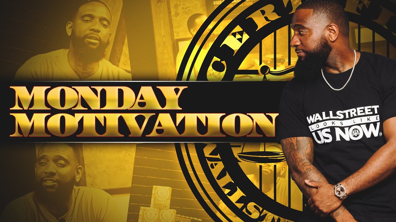 THOUGHTS INTO REALITY - Monday Motivation | Wallstreet Trapper (Trappin Tuesday's)