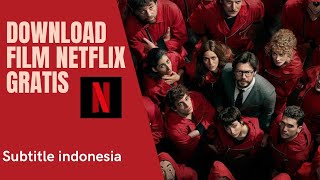 Tutorial Download Serial Film netflix Gratis