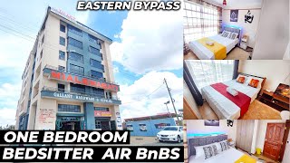 AFFORDABLE ONE BEDROOM & BEDSITTER AIR BnB Units | RUIRU EASTERN BYPASS NEXT TO TOTAL PETROL