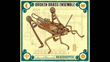 Broken Brass - Voodoo Mama ft. Benjamin Herman (Brasshopper)