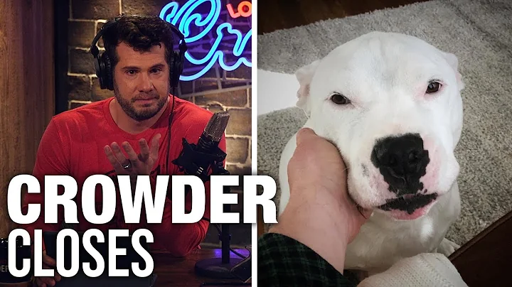 CROWDER CLOSES: Losing Your Best Friend