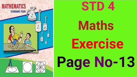 @swatisclasses STD 4 Maths Exercise Page No-13 / Page No-13 standard 4 Mathematics