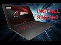 How to replace or install SSD M.2 on ASUS ROG GL752VW or GL552VW