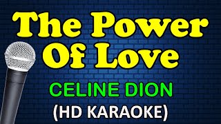 THE POWER OF LOVE - Celine Dion (HD Karaoke)