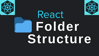 File and Folder structure in React.js 