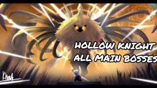 Hollow Knight All Main Bosses ( PC )
