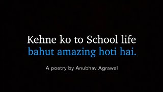 10Th Class Yaad Hai? - Anubhav Agrawal School Memories School Life Poetry