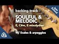 Guitar backing track soulful  melodic in e cm and e mixolydian