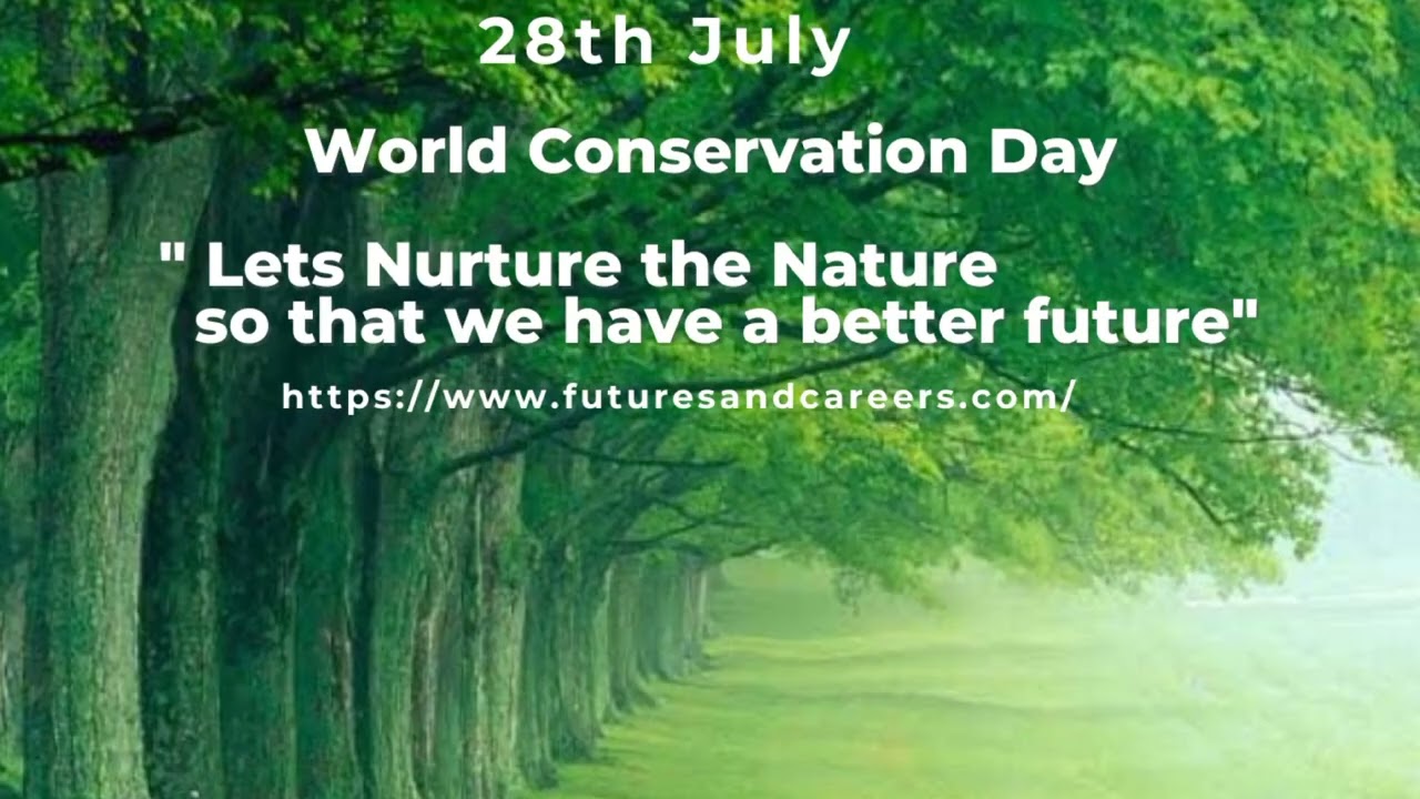 Observing World Conservation Day 