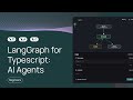 Crea un Agente IA con LangGraph, LangChain y LangSmith - Typescript (Principiante)