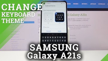 How to Change Keyboard Theme in SAMSUNG Galaxy A21s – Personalize Keyboard Look