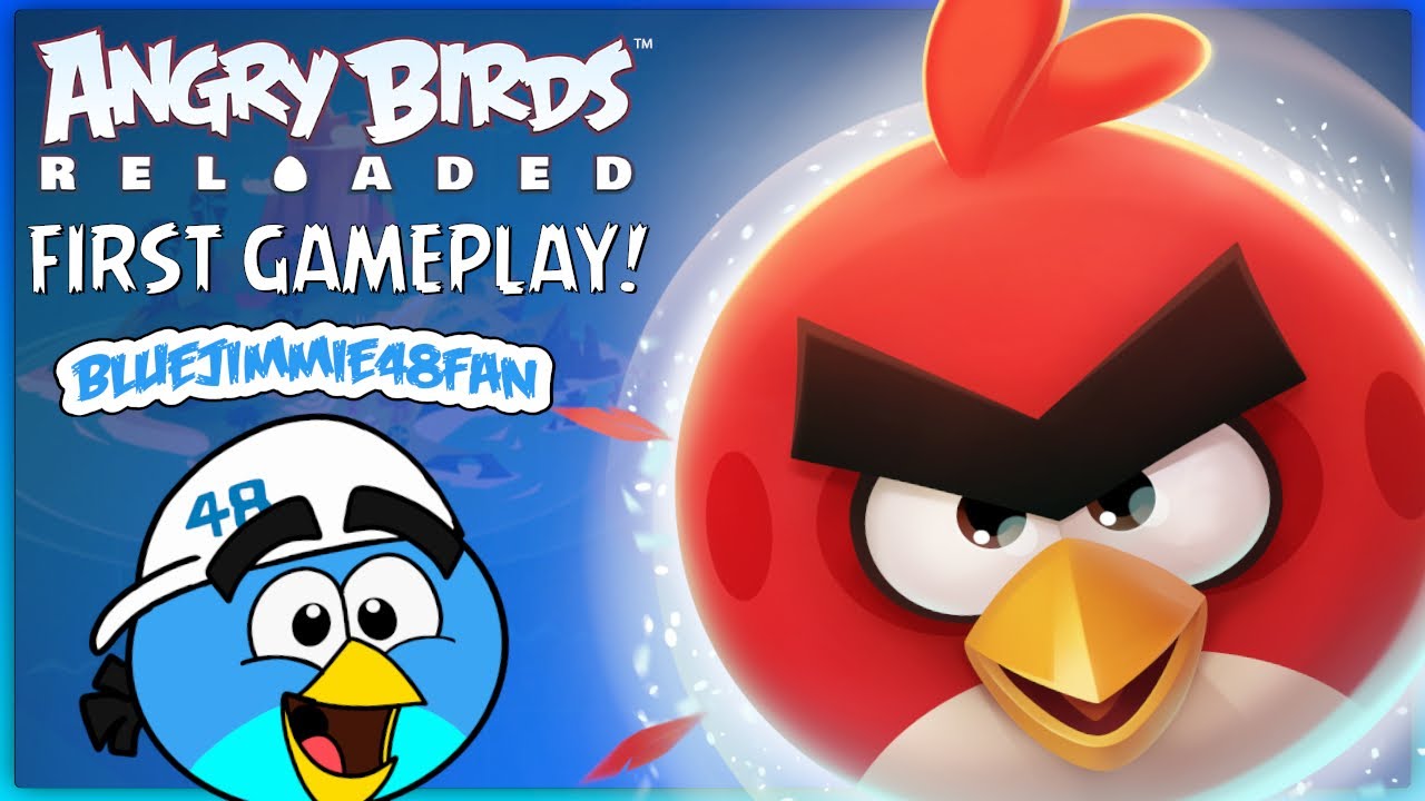THE REVIVAL WE ALL NEEDED! 😄 / Angry Birds Reloaded First Impressions &  Gameplay - YouTube