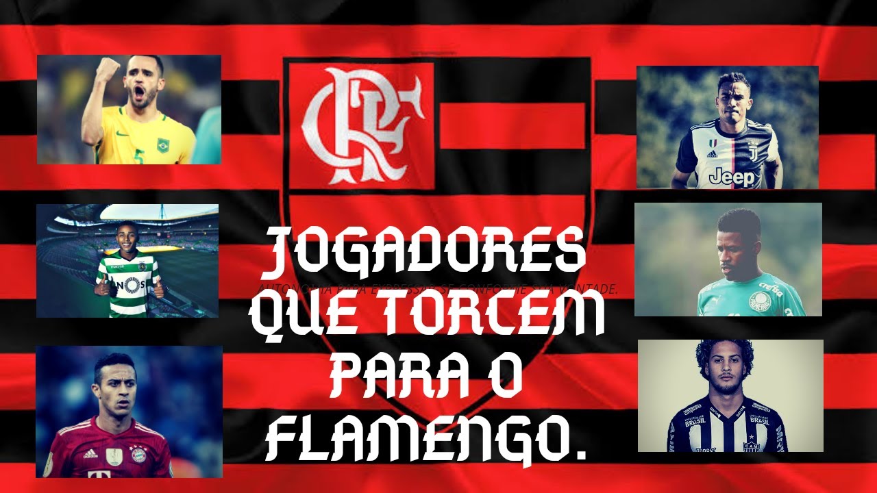24 JOGADORES QUE TORCEM PARA O FLAMENGO YouTube 24 JOGADORES QUE TORCEM PARA O FLAMENGO YouTube