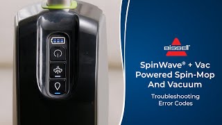 Troubleshooting Error Codes | SpinWave® + Vac Powered Spin-Mop And Vacuum