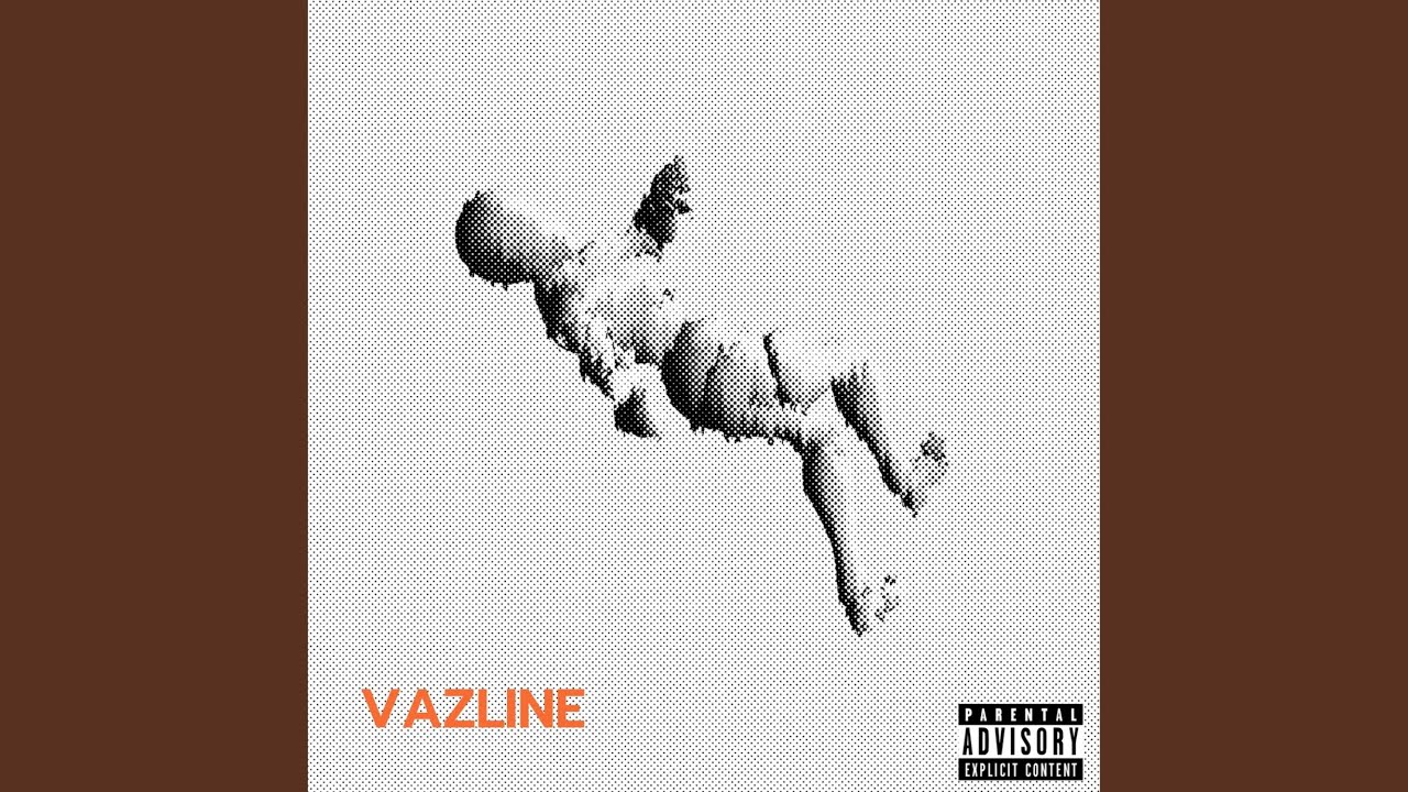 Watch VAZLINE on YouTube Watch VAZLINE on YouTube