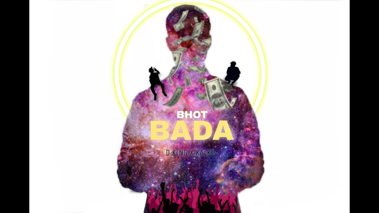 BHOT BADA OFFICIAL RAP SONG BY [D KING X KALKI prod by fetflxx