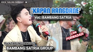 Kapan Rangdane  ( Cover ) - Bambang Satria - Tarling Dangdut Bambang Satria Group Live Purwadadi