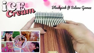 Ice Cream - Blackpink Ft Selena Gomez Kalimba Cover With Tabs