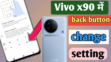 Vivo x90 back button setting/vivo x90 back button change/vivo x90 navigation gesture
