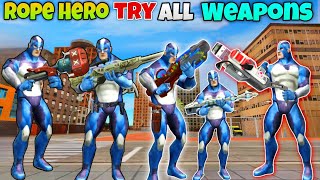 Rope Hero Testing All New Weapons | In Rope Hero Vice Town | Rope Hero New Update screenshot 5