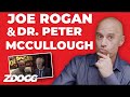 Joe Rogan's Interview With Dr. Peter McCullough | A Doctor Explains