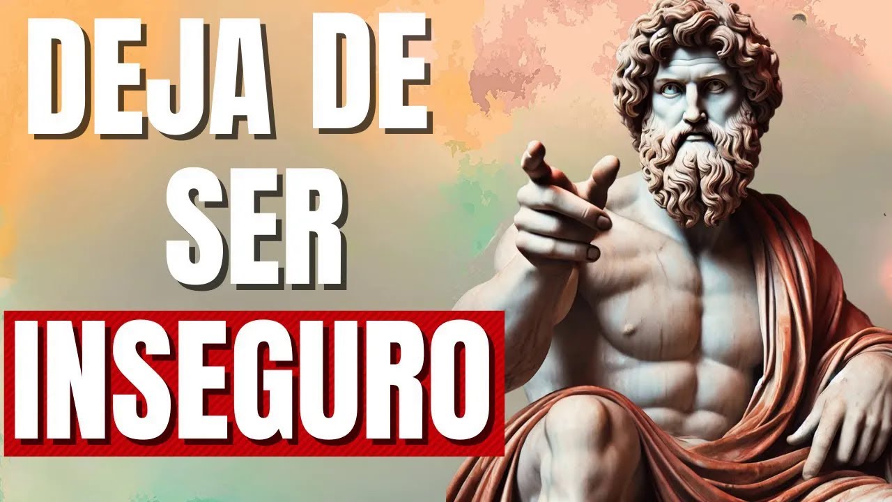 TRANSFORMA Tu CONFIANZA 9 Claves ESTOICAS para SUPERAR la INSEGURIDAD ESTOICISMO