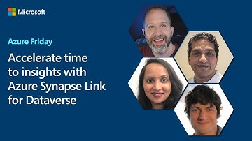 Accelerate time to insights with Azure Synapse Link for Dataverse | Azure Friday