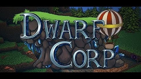 DwarfCorp Ep1
