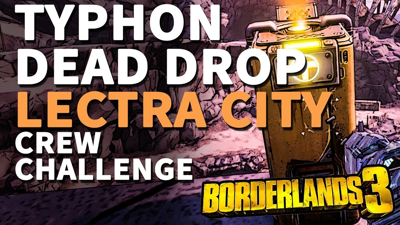 Typhon Dead Drop Lectra City Borderlands 3