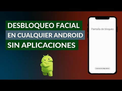 Cómo Usar el Desbloqueo Facial en Cualquier Android sin App