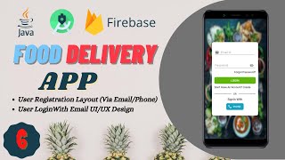 FOOD DELIVERY APP || User Login With Email UI/UX Design || Java || Android Studio || Firebase