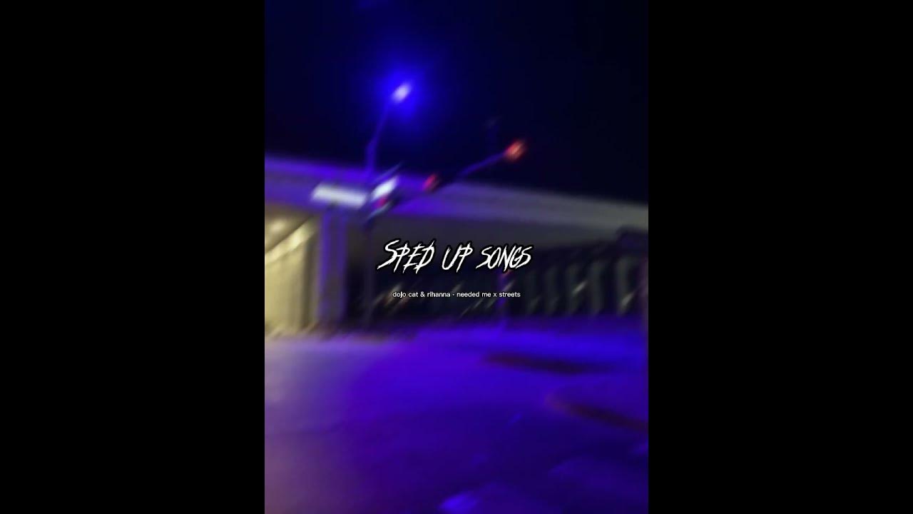 dojo cat & rihanna - needed me x streets #fyp #spedup #short dojo cat & rihanna - needed me x streets #fyp #spedup #short